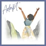 Adapt — Focus Like A Mother's REVEAL framework helps parents build sustainable strategies that fit their actual life, not the life they had before kids