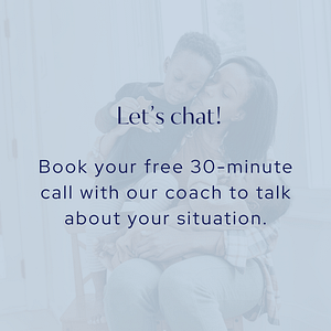 Let's chat: book your free 30-minute call with our coach to talk about your situation