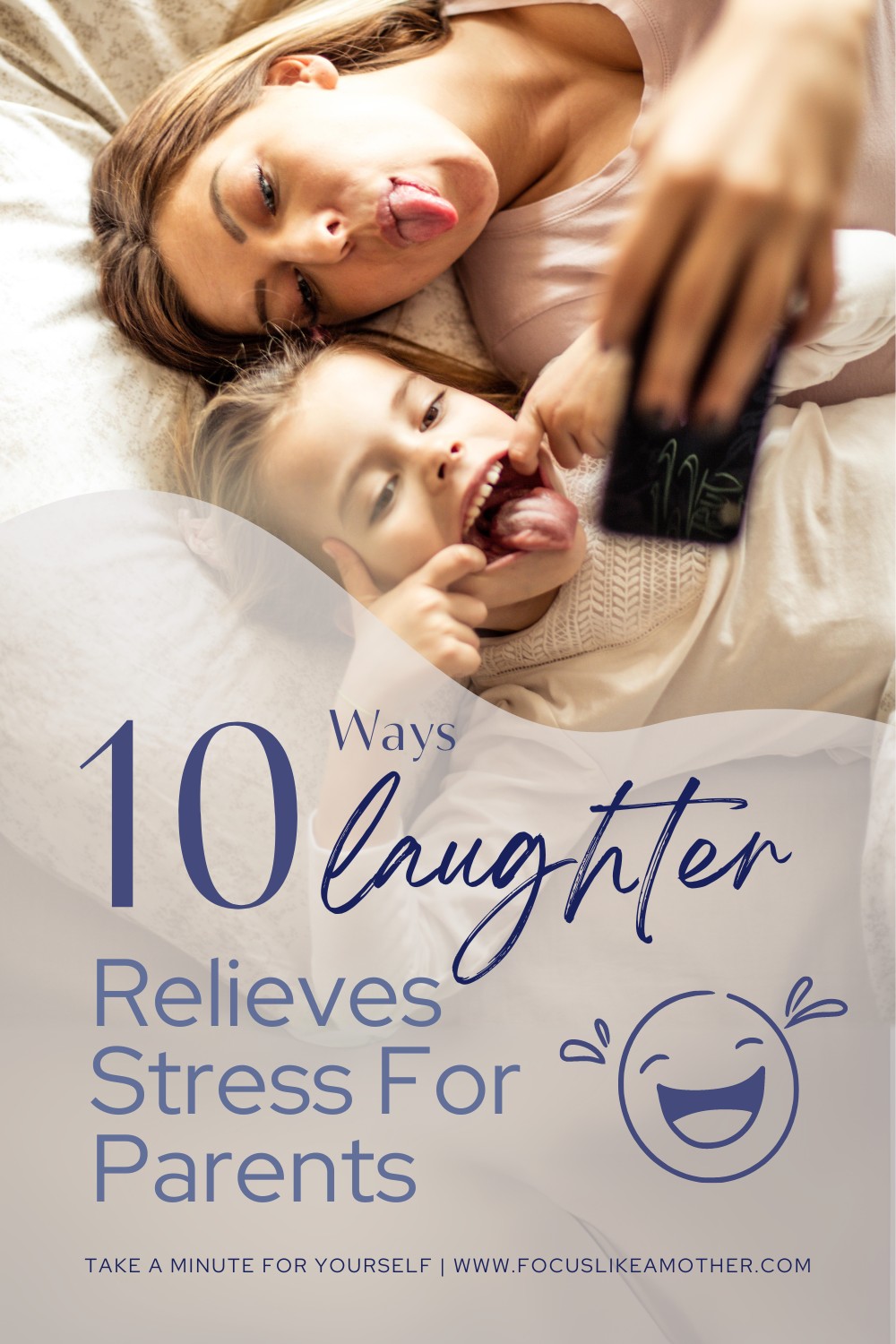 10 Ways Laughter Relieves Stress for Parents